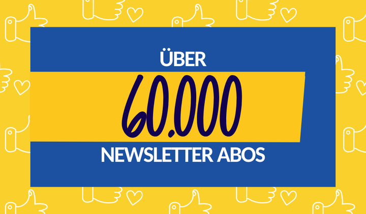 60.000 Newsletter Abonnent*innen.img